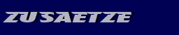 Zusaetze